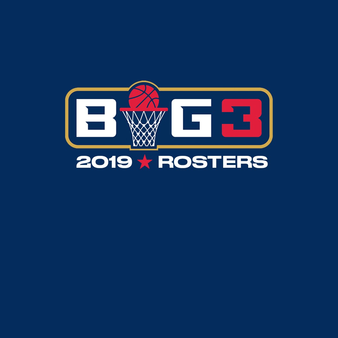 2019 BIG3 Rosters Are Set BIG3