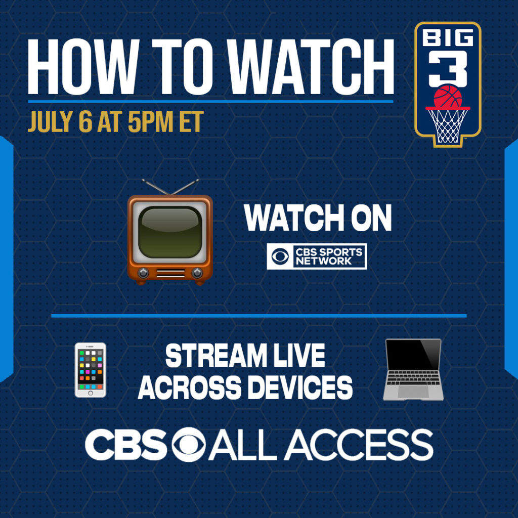 Catch the BIG3 LIVE on CBS Sports Network @ 5pm ET - BIG3