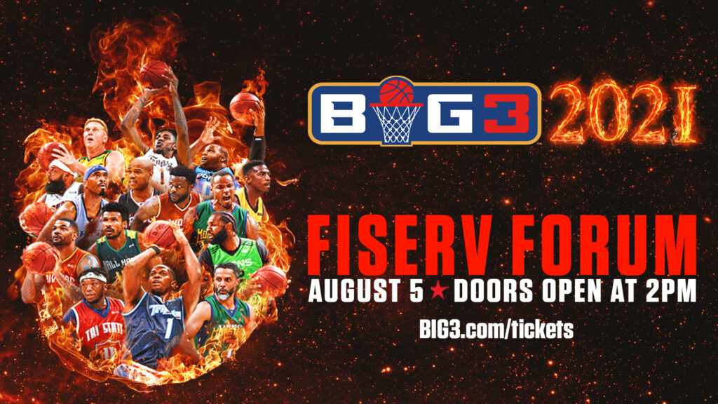 TICKETS ON SALE NOW FOR BIG3 MILWAUKEE, AUGUST 5TH – BIG3