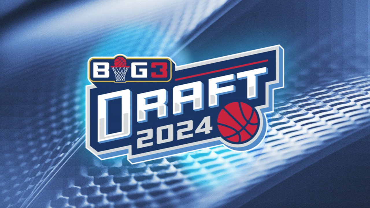 2024 BIG3 Rosters Take Shape After Draft BIG3