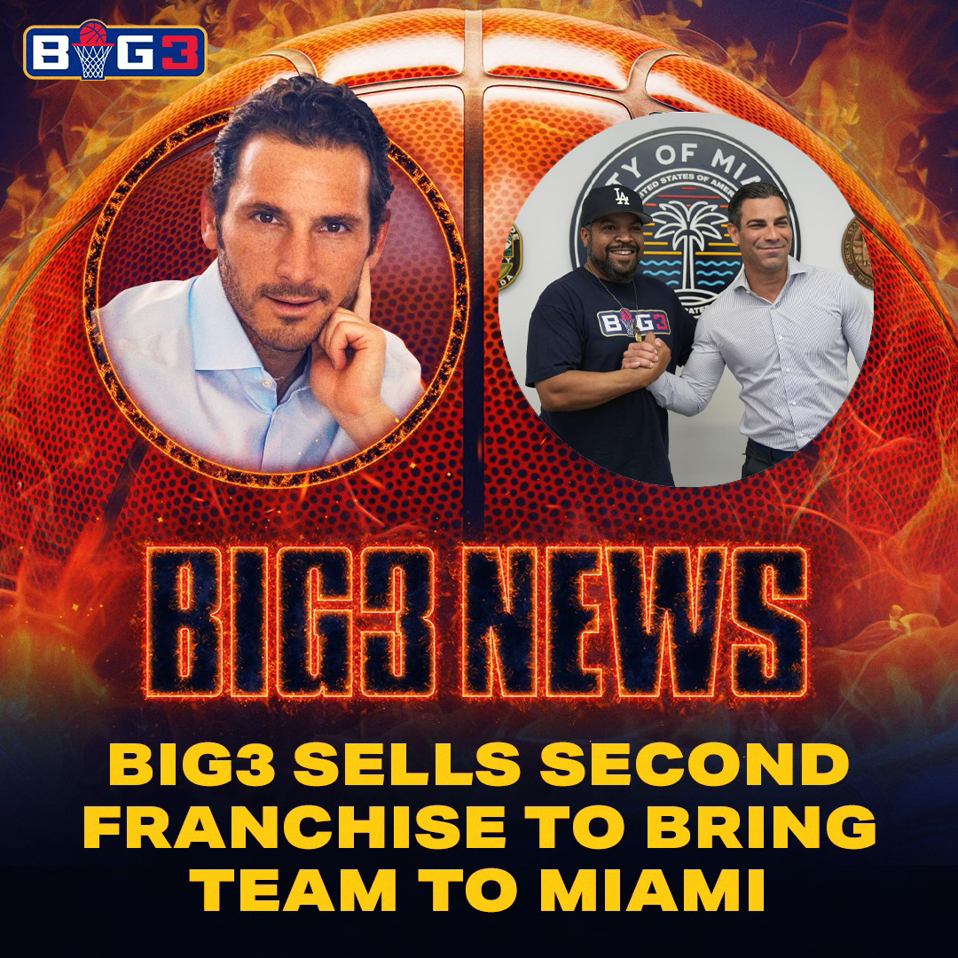 BIG3 Announces Miami Expansion in $10 Million Deal – BIG3